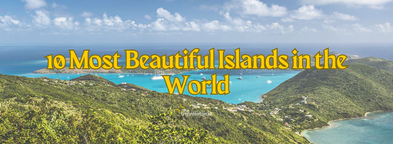Most Beautiful Islands