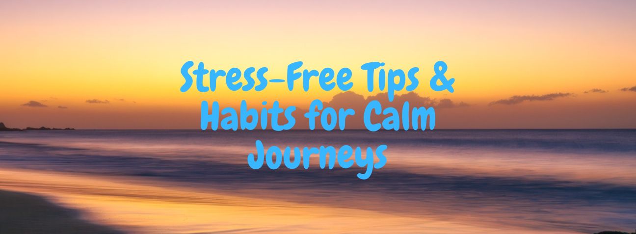 Mindful Travel Routines